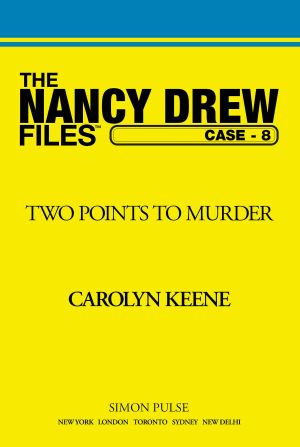 [Nancy Drew Files 08] • Two Points for Murder